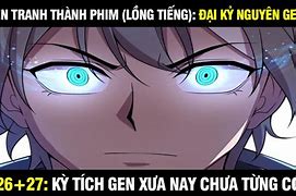 Đại Kỷ Nguyên Gen Truyenqq