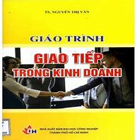 Giáo Trình Giao Tiếp Trong Kinh Doanh