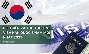 Thủ Tục Làm Visa Hàn Quốc 5 Năm