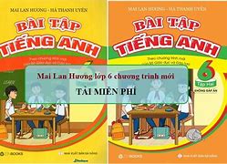 Từ Vựng Tiếng Anh 6 Mai Lan Hương Pdf